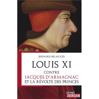 Louis XI contre Jacques d'Armagnac et la révolte des Princes
