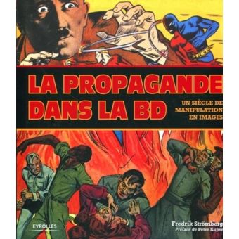 La propagande dans la BD un siècle de manipulation en images