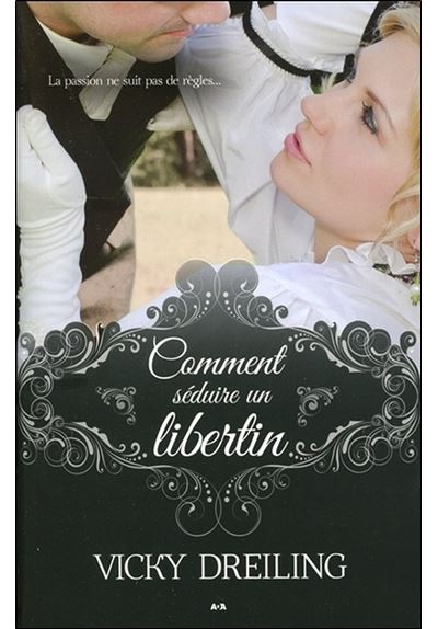 Comment séduire un libertin