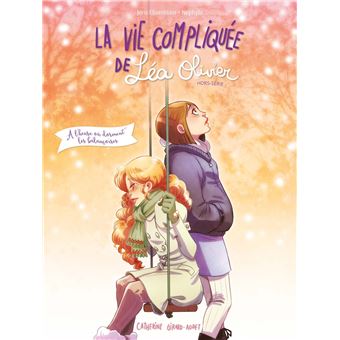 La vie compliquée de Léa OlivierLa vie compliquée de Léa Olivier HS BD