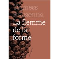 La flemme de la forme