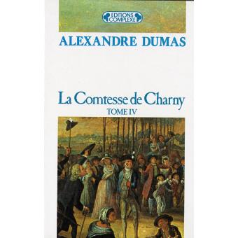 La Comtesse De Charny (French Edition