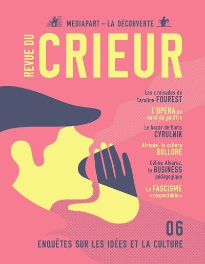 La Revue Du Crieur : Enquêtes sur les idées et la culture