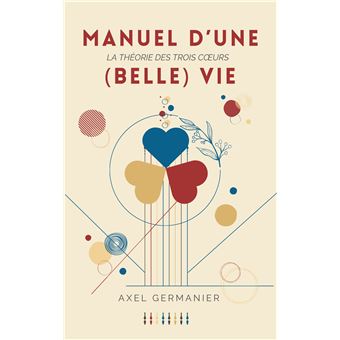 Manuel d'une (Belle) Vie