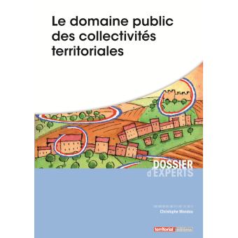 Le domaine public des collectivités territoriales