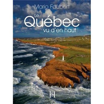 Le Québec Vu d'en Haut