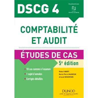 DSCG 4 - Comptabilité et audit - 5e éd. - Etudes de cas