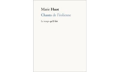 Chants de l'éolienne - Marie Huot - broché