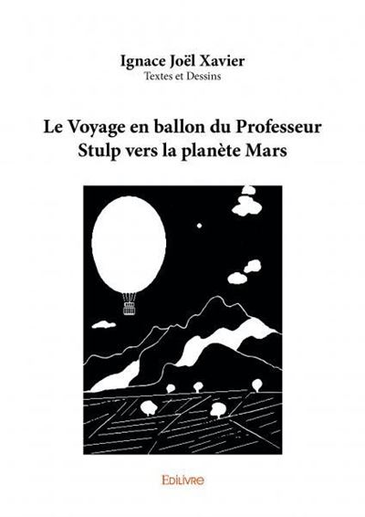 Le voyage en ballon du professeur Stulp vers la planète Mars