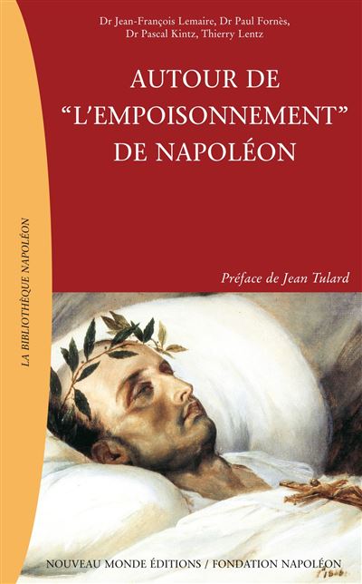 Autour de « l'empoisonnement » de Napoléon -  Collectif - broché