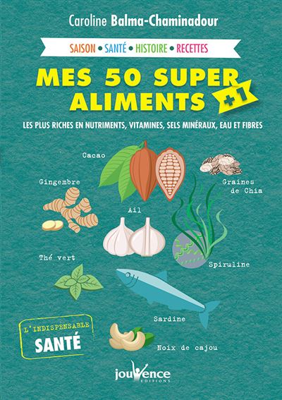 Mes 50 super aliments + 1