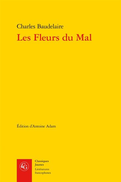 Les fleurs du mal Les fleurs du mal