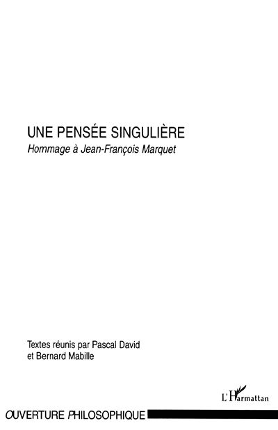 Une pensée singulière - Pascal David - broché