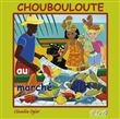 Choubouloute au marché