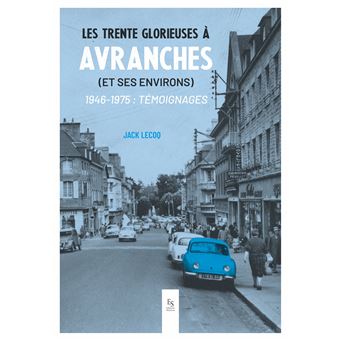 Les Trente Glorieuses à Avranches