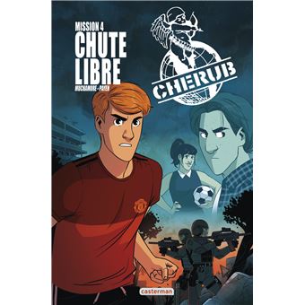 Cherub - Mission 4 : Chute Libre