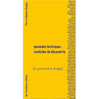 Poussées techniques, conduites de découvertes