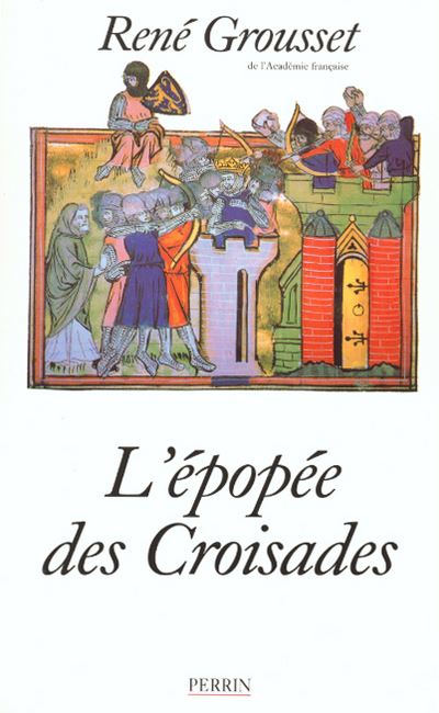 L'épopée des croisades - René Grousset - broché