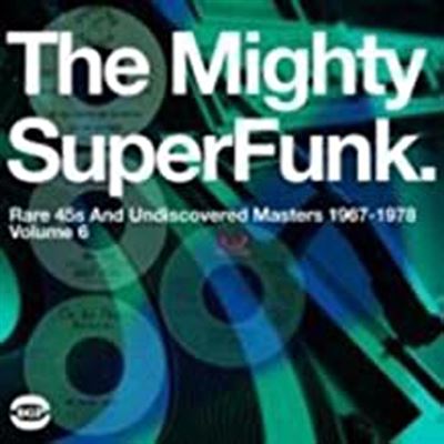 Mighty super funk - Rare and undiscovered masters 1967 to 1978