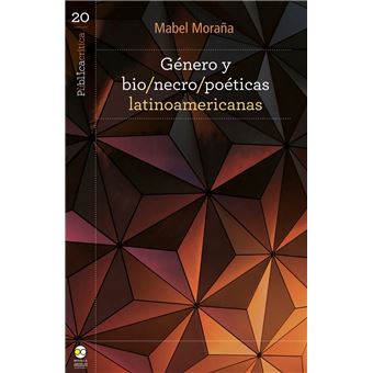 Género y bio/necro/poéticas latinoamericanas - 1