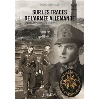 Sur les traces de l'armée allemande