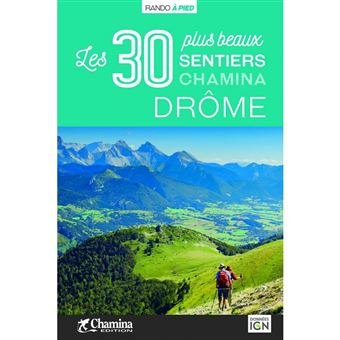 Drome les 30 plus beaux sentiers