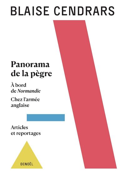 Panorama de la pègre/A bord de Normandie/Chez l'armée anglaise/Articles et reportages - Blaise Cendrars - broché