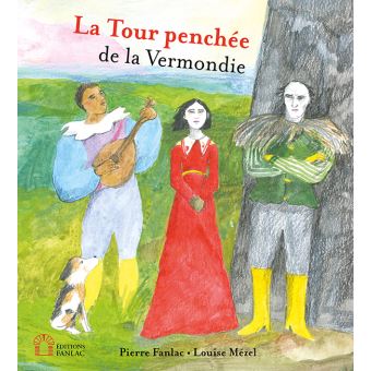 La Tour penchée de la Vermondie
