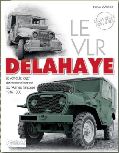VLR Delahaye, véhicule de l'armée française 1946-1970