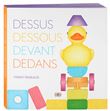 Dessus, dessous, devant, dedans