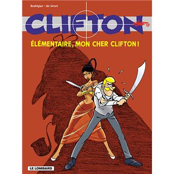 Clifton Tome 20 Elementaire Mon Cher Clifton Aucaigne Rodrigue Bob De Groot Cartonne Achat Livre Ou Ebook Fnac