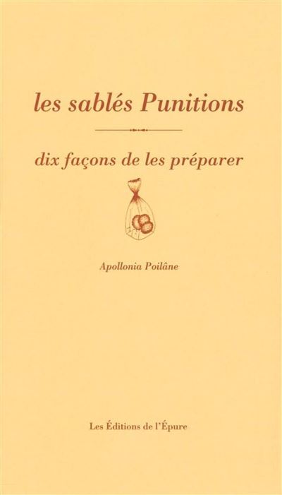 Les Sablés Punition, dix façons de les préparer