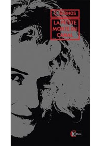 Petite morte du canal - Clotilde Bernos - broché