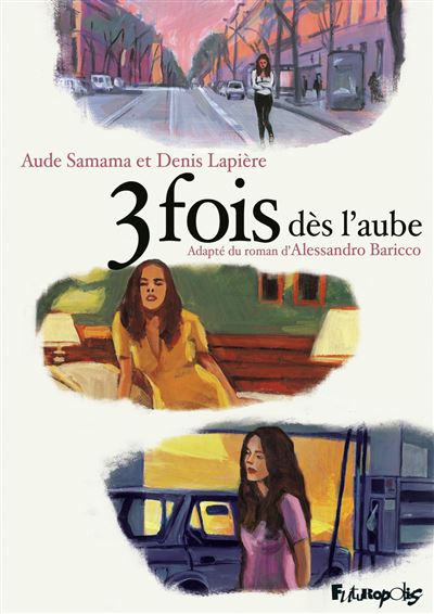 3 fois dès l'aube - Denis Lapière - cartonné