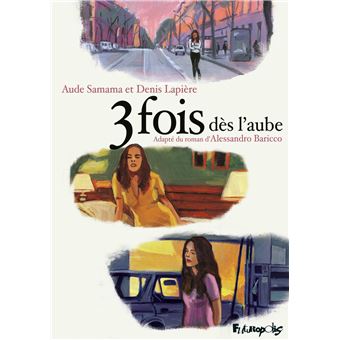 3 fois dès l'aube - 1