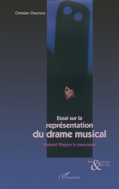 Essai sur la representation du drame musical - C. Cheyrezy - broché