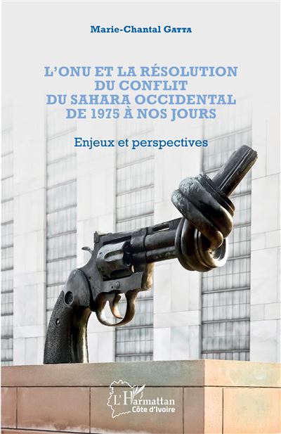 L'ONU et la résolution du conflit du Sahara occidental de 1975 à nos jours