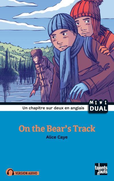 ON THE BEAR'S TRACKSUR LA PISTE DE L'OURS