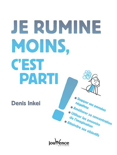 Je rumine moins, c'est parti ! - Denis Inkei - broché