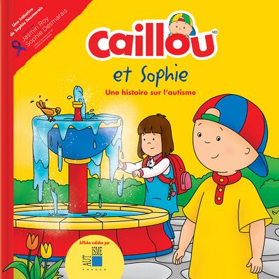 Caillou et sophie une histoire sur l'autisme