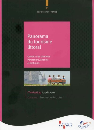 Panorama du tourisme littoral : Cahier 2 - Les clientèles