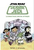 L'academie jedi t6 le directeur contre-attaque