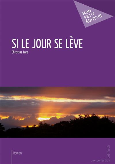 Si le jour se leve