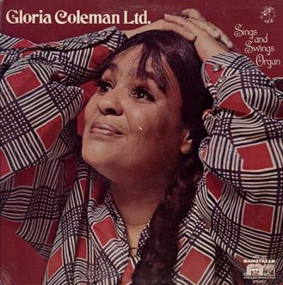 Gloria Coleman sings and swings organ Edition remasterisée limitée