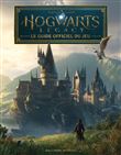 Harry Potter - Hogwarts Legacy - Le guide officiel du jeu