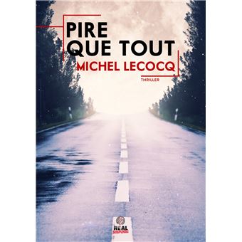 Pire que tout