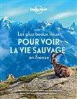 Les plus beaux lieux pour voir la vie sauvage en France