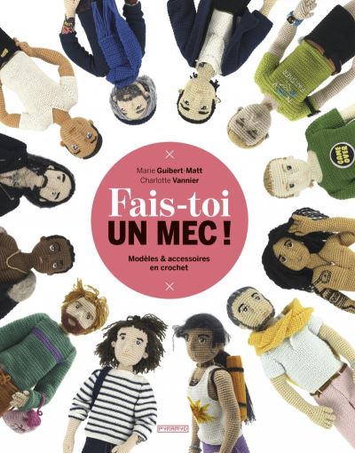 Fais-toi un mec modeles et accessoires a crocheter