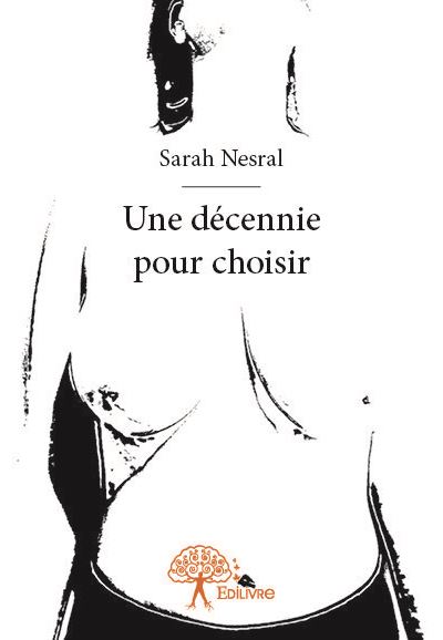 Une decennie pour choisir
