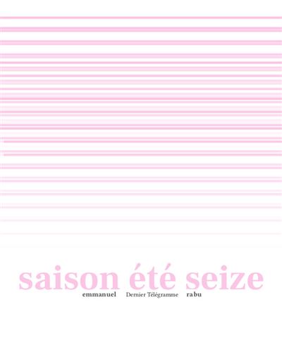 Saison été seize - Emmanuel Rabu - broché